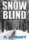 Go to record Snow blind a monkeewrench novel, book 4.