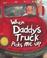 Go to record When Daddy's truck picks me up