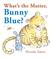 Go to record What's the matter, Bunny Blue?