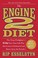 Go to record The Engine 2 Diet : the Texas firefighter's 28-day save-yo...