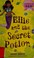 Go to record Ellie and the secret potion