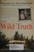 Go to record The wild truth