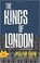 Go to record The kings of London