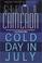 Go to record Cold day in July