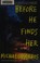 Go to record Before he finds her