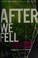 Go to record After we fell