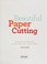 Go to record Beautiful paper cutting : 30 creative projects for cards, ...