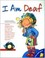 Go to record I am deaf