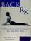 Go to record Back RX : a fifteen-minute-a-day Yoga-and Pilates-based pr...