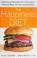 Go to record The happiness diet : a nutritional prescription for a shar...
