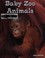 Go to record Baby zoo animals