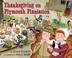 Go to record Thanksgiving on Plymouth Plantation : The Time Traveling T...