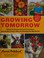 Go to record Growing tomorrow : a farm-to-table journey in photos and r...