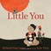 Go to record Little you