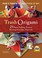 Go to record Trash origami : 25 paper folding projects reusing everyday...