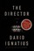 Go to record The director : a novel