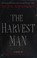 Go to record The harvest man : a novel of Scotland Yard's murder squad