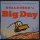 Go to record Bulldozer's big day