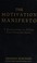 Go to record The motivation manifesto : 9 declarations to claim your pe...