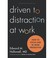 Go to record Driven to distraction at work : how to focus and be more p...