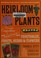Go to record Heirloom plants : a complete compendium of heritage vegeta...