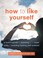 Go to record How to like yourself : a teen's guide to quieting your inn...