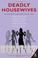 Go to record Deadly housewives