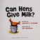 Go to record Can hens give milk?