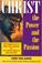 Go to record Christ : the power and the passion : with insights from th...