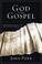 Go to record God is the Gospel : meditations on God's love as the gift ...