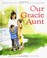 Go to record Our Gracie Aunt