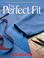 Go to record The perfect fit : the classic guide to altering patterns