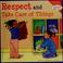 Go to record Respect and take care of things