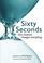 Go to record Sixty seconds : one moment changes everything