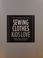 Go to record Sewing clothes kids love : sewing patterns and instruction...