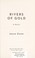 Go to record Rivers of gold : a novel