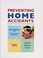 Go to record Preventing home accidents : a quick & easy guide