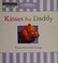 Go to record Kisses for daddy