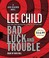Go to record Bad luck and trouble a Jack Reacher novel