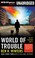 Go to record World of trouble