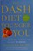 Go to record The DASH diet younger you : shed 20 years--and pounds--in ...