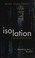 Go to record Isolation a Faye Longchamp mystery