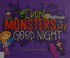 Go to record Even monsters say good night