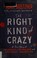 Go to record The right kind of crazy : a true story of teamwork, leader...