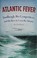 Go to record Atlantic fever : Lindbergh, his competitors, and the race ...