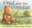 Go to record Fred and the little egg