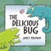Go to record The Delicious Bug