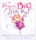 Go to record Dream Big Little Pig