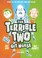 Go to record The Terrible Two get worse