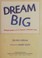 Go to record Dream big : Michael Jordan and the pursuit of excellence